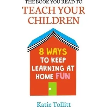 Cizojazyčná kniha Book You Read to Teach Your Children - Tollitt, Katie