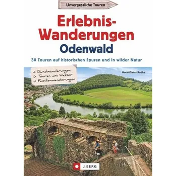 Cestování Erlebnis-Wanderungen Odenwald - Radke, Horst-Dieter