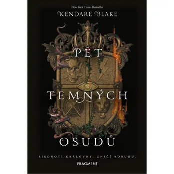 Pět temných osudů - Kendare Blake…