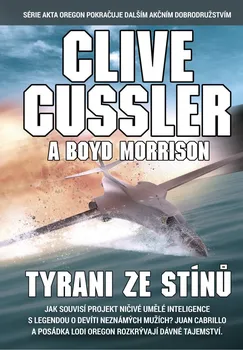 Tyrani ze stínů - Clive Cussler, Boyd Morrison (2021, pevná)