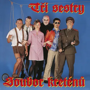 Česká hudba Soubor kreténů - Tři sestry [LP]
