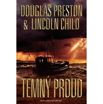 Temný proud - Lincoln Child, Douglas…