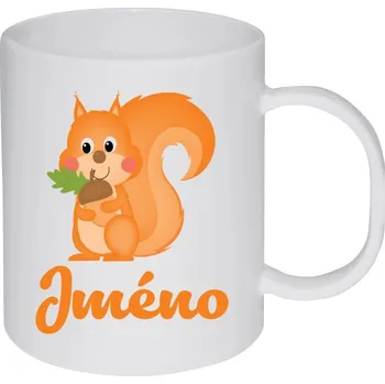Hrnek 330 ml - plastový Veverka se jménem