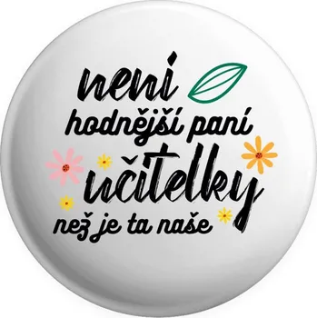 Placka Není hodnější paní učitelky