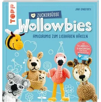 Zuckersüße Wollowbies - Ganseforth, Jana