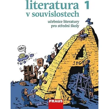 Český jazyk Literatura v souvislostech 1: Učebnice literatury pro střední školy - Jiří Novotný a kol. (2013, brožovaná)