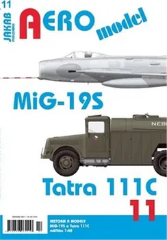 AEROmodel 11: MiG-19S a Tatra 111C - Jakab (2021, brožovaná)