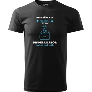 Pánské tričko Pánské tričko Malfini Basic Nesnáším být sexy, ale jsem programátor