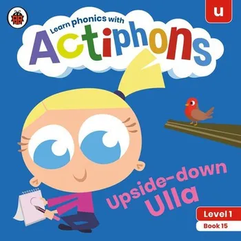 Cizojazyčná kniha Actiphons Level 1 Book 15 Upside-down Ulla - Ladybird