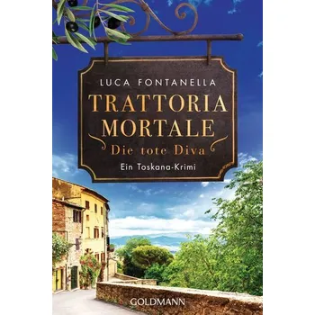 Trattoria Mortale - Die tote Diva - Fontanella, Luca