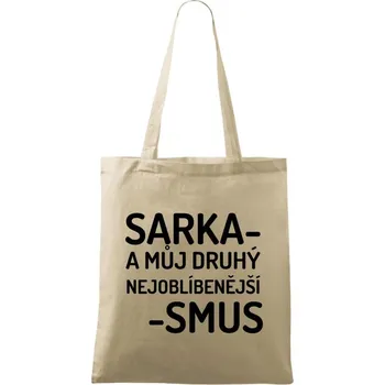 Látková taška Sarka- můj druhý nejoblíbenější -smus