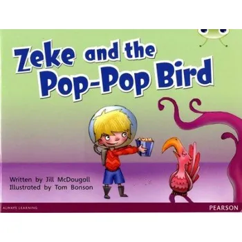 Cizí jazyk Bug Club Blue C (KS1) Zeke and the Pop-Pop Bird 6-pack - McDougall, Jill