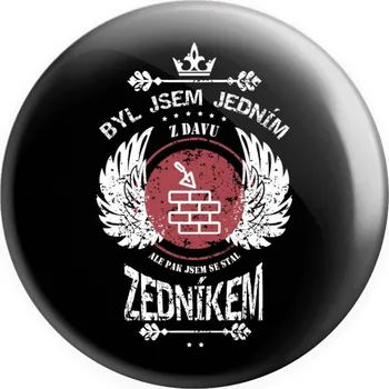 Placka Byl jsem jedním z davu, ale pak jsem se stal zedníkem