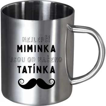 Nerezový hrnek Nejlepší miminka, jsou od našeho tatínka