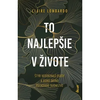 To najlepšie v živote - Lombardo, Claire