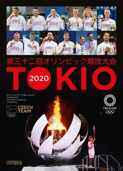 Tokio 2020: Oficiální publikace Českého olympijského výboru - Jan Vitvar (2021, pevná)