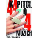 44 kapitol o 4 mužích - BB Easton…