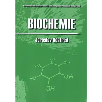 Chemie Biochemie - Jaroslav Odstrčil (2005, brožovaná)