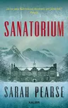 Sanatorium - Sarah Pearse (2021, pevná)
