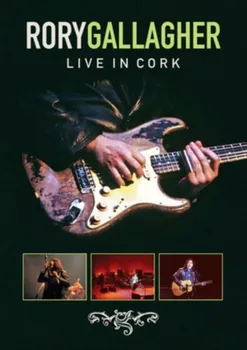 Zahraniční hudba Live In Cork - Rory Gallagher [DVD]