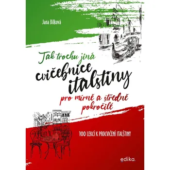 Bystrá hlava Tak trochu jiná cvičebnice italštiny - Jana Bílková