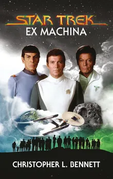 Star Trek: Ex Machina - Christopher L. Bennett (2021, pevná)