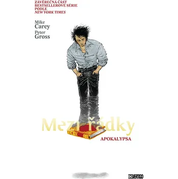 Komiks pro dospělé Mezi řádky: Apokalypsa - Mike Carey, Peter Gross (2021, brožovaná)