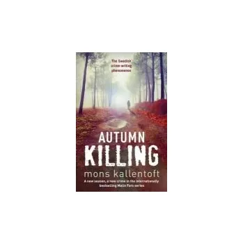 Učebnice Autumn Killing - Kallentoft, Mons