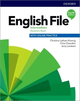 Anglický jazyk English File: Fourth Edition: Intermediate: Student´s Book with Online Practice - Christina Latham-Koenig a kol. (2019, brožovaná)