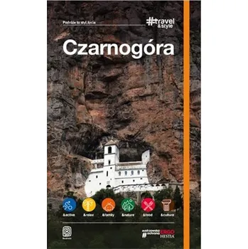 Cestování Travel&Style. Czarnogóra - Praca zbiorowa