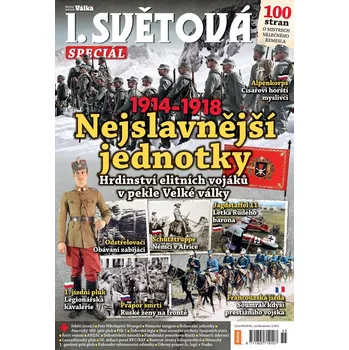 Časopis I. světová speciál - Nejslavnější jednotky (č. 55)