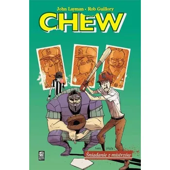 Komiks pro dospělé Chew T.5 Śniadanie z mistrzów - John Layman, Rob Guillory