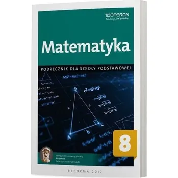Matematika Matematyka SP 8 Podręcznik OPERON - Praca zbiorowa