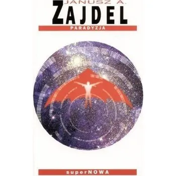 Paradyzja w.2004 - JANUSZ A. ZAJDEL