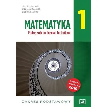 Přírodní věda Matematyka LO 1 podr ZP NPP w.2019 OE PAZDRO - Marcin Kurczab, Elżbieta Kurczab, Elżbieta Świda