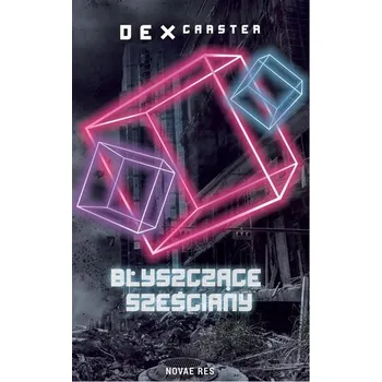 Błyszczące sześciany - Dex Carster