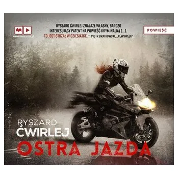 Ostra jazda audiobook - Ryszard Ćwirlej