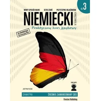 Německý jazyk Niemiecki w tłumaczeniach. Gramatyka 3 w.2019 - Justyna Plizga