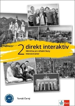 Německý jazyk Direkt interaktiv 2: Intensivtrainer: Němčina pro střední školy - Tomáš Černý (2020, brožovaná)