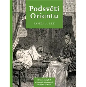 Podsvětí orientu - James Lee