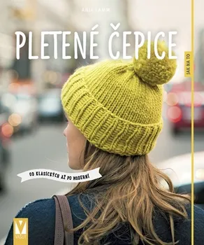 Pletené čepice: Od klasických až po moderní - Anja Lamm (2020, brožovaná)