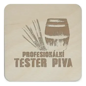 Žertovný předmět Profesionální tester piva - podložky pod hrnek- Tričkový.cz