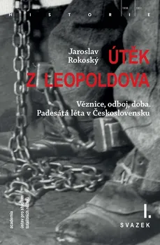 Útěk z Leopoldova - Jaroslav Rokoský (2021, brožovaná, 3 svazky)