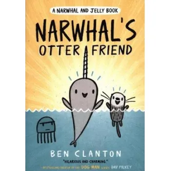 Narwhal's Otter Friend – Ben (Author) Clanton (EN)