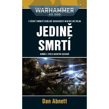 Jedině smrtí - Dan Abnett (2021,…