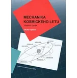 Mechanika kosmického letu: 2. vydání -…