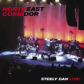 Zahraniční hudba Northeast Corridor: Steely Dan Live - Steely Dan [2LP]