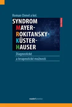 Syndrom Mayer-Rokitansky-Küster-Hauser - Roman Chmel (2021, brožovaná)