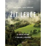 Žít lehce - Janek Sedlář, Lucie…