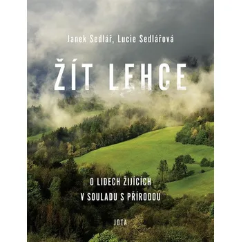 Žít lehce - Janek Sedlář, Lucie…